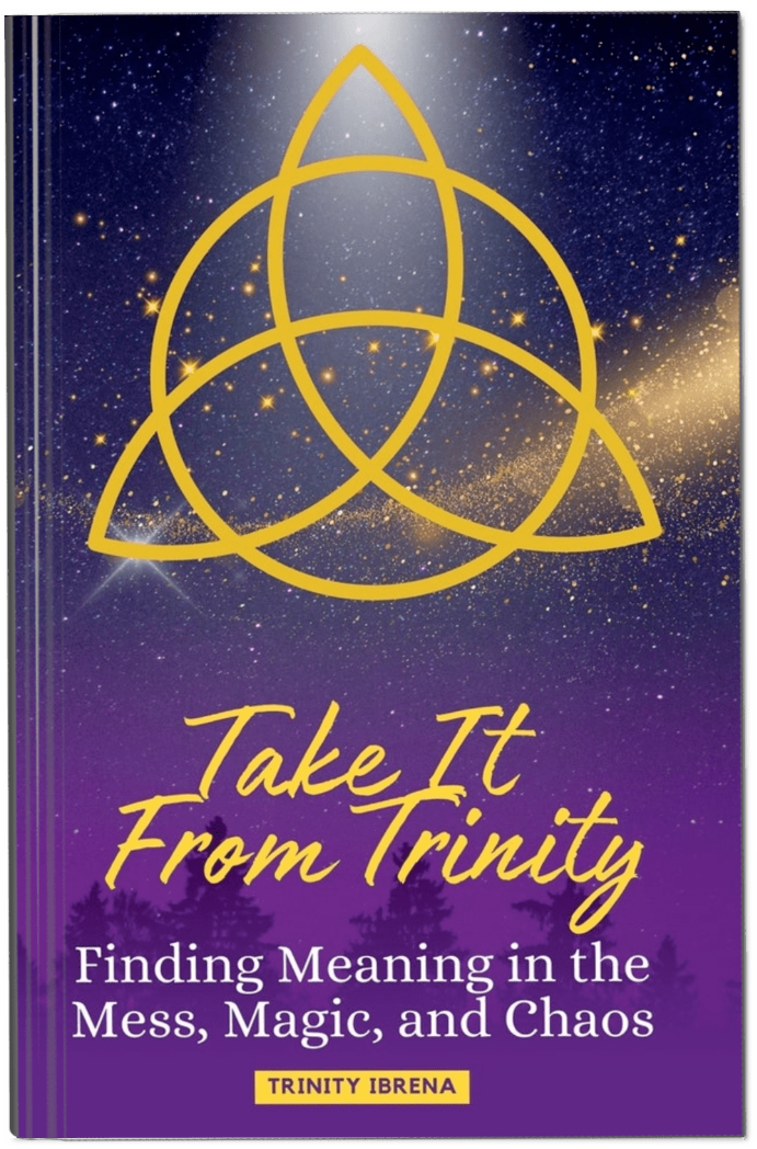 Signed Copy — Take It From Trinity